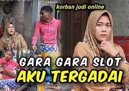 Korban Judi Slot Online Lucu Bikin Ngakak Terbaru Youtube